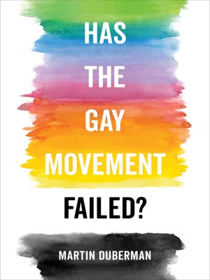 cover image of Has the Gay Movement Failed?